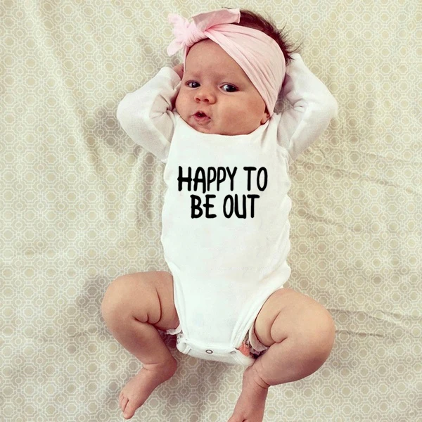 BabyBodysuit Happy To Be Out Infant Letter Funny Jumpsuit NewbornBodysuits Toddler Boy Girl Long Sleeve Playsuit