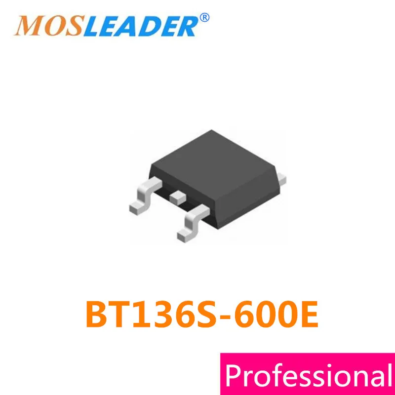 Mosleader BT136S-600E TO252 500PCS DPAK BT136S-600 BT136-600 BT136S BT136 Made in China High quality