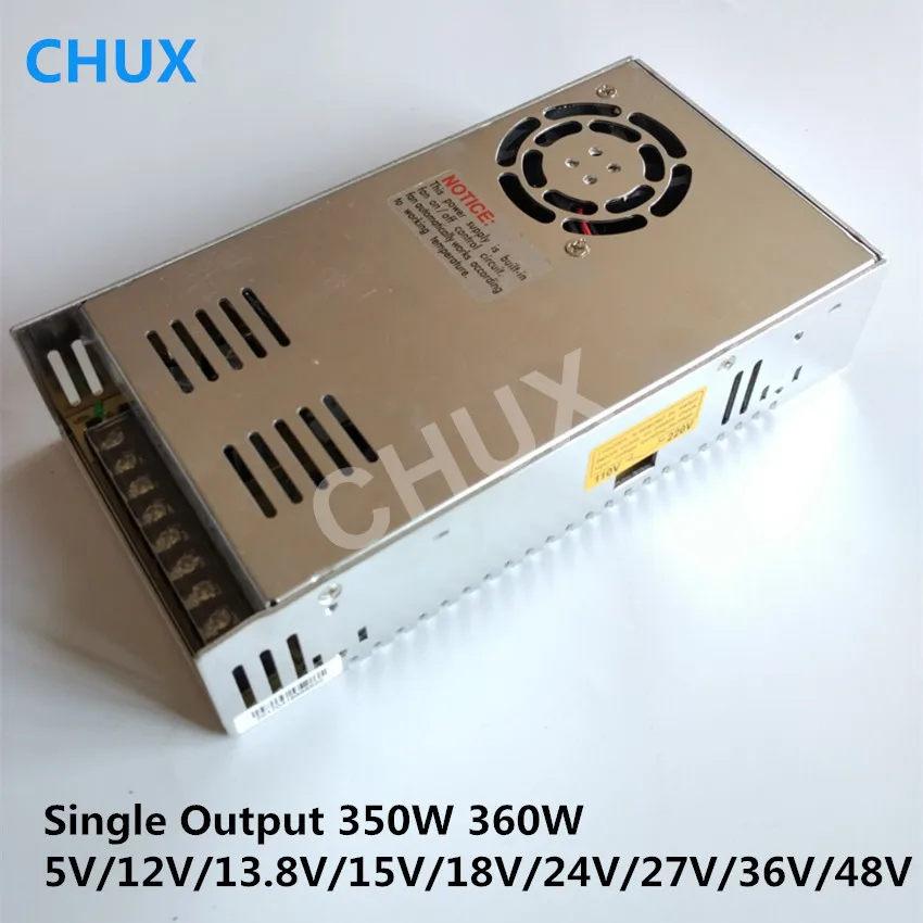 CHUX 350W Switching power supply 5V 12v 13.8V for LED Strip light AC to DC Single Output Switch Power SMPS 27v 24v 15v 36v 48V