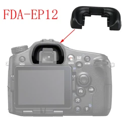 FDA-EP12 Eye Cup Eyepiece Eyecup Viewfinder Cover For Sony A33 A55 A57 A58 A65 A77  Camera