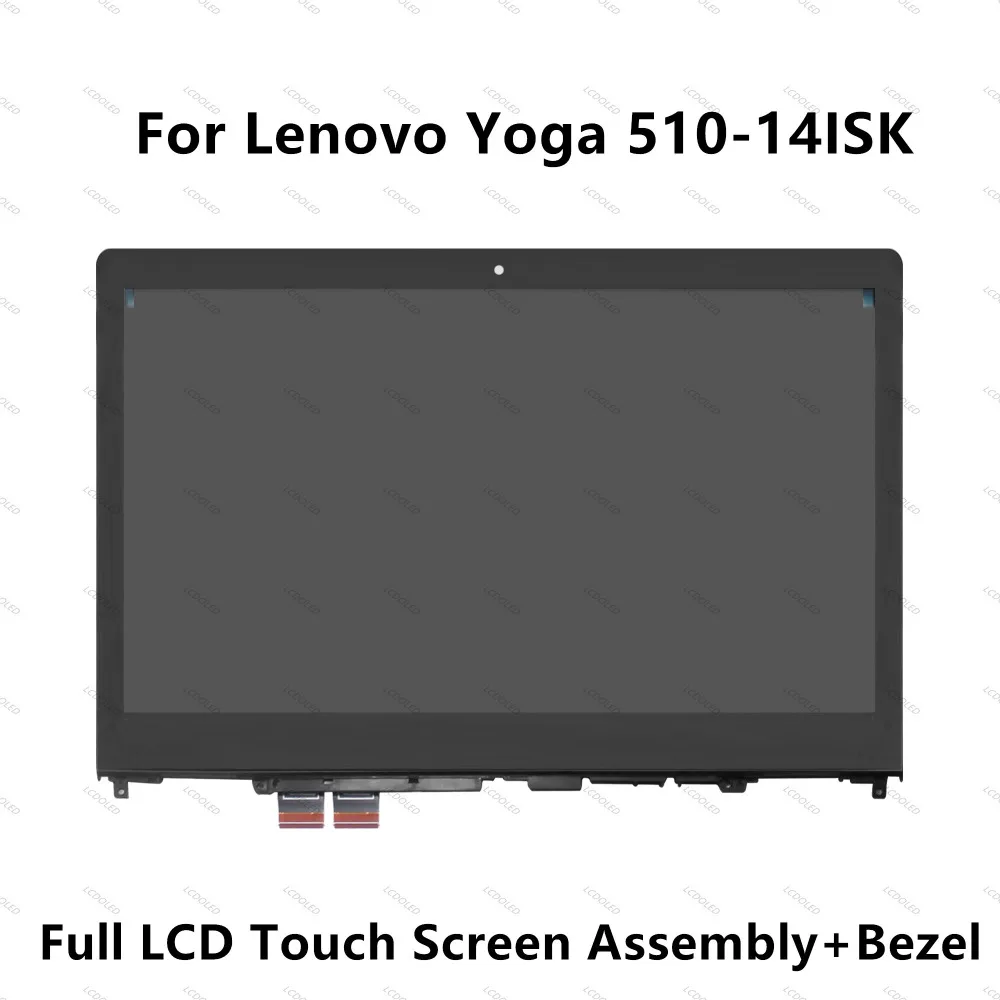 

14" Touch Panel Glass Digitizer + IPS LCD Screen Display Assembly+Bezel LP140WF6 SPB1 for Lenovo Yoga 510-14ISK 80S7 80S700FQIX