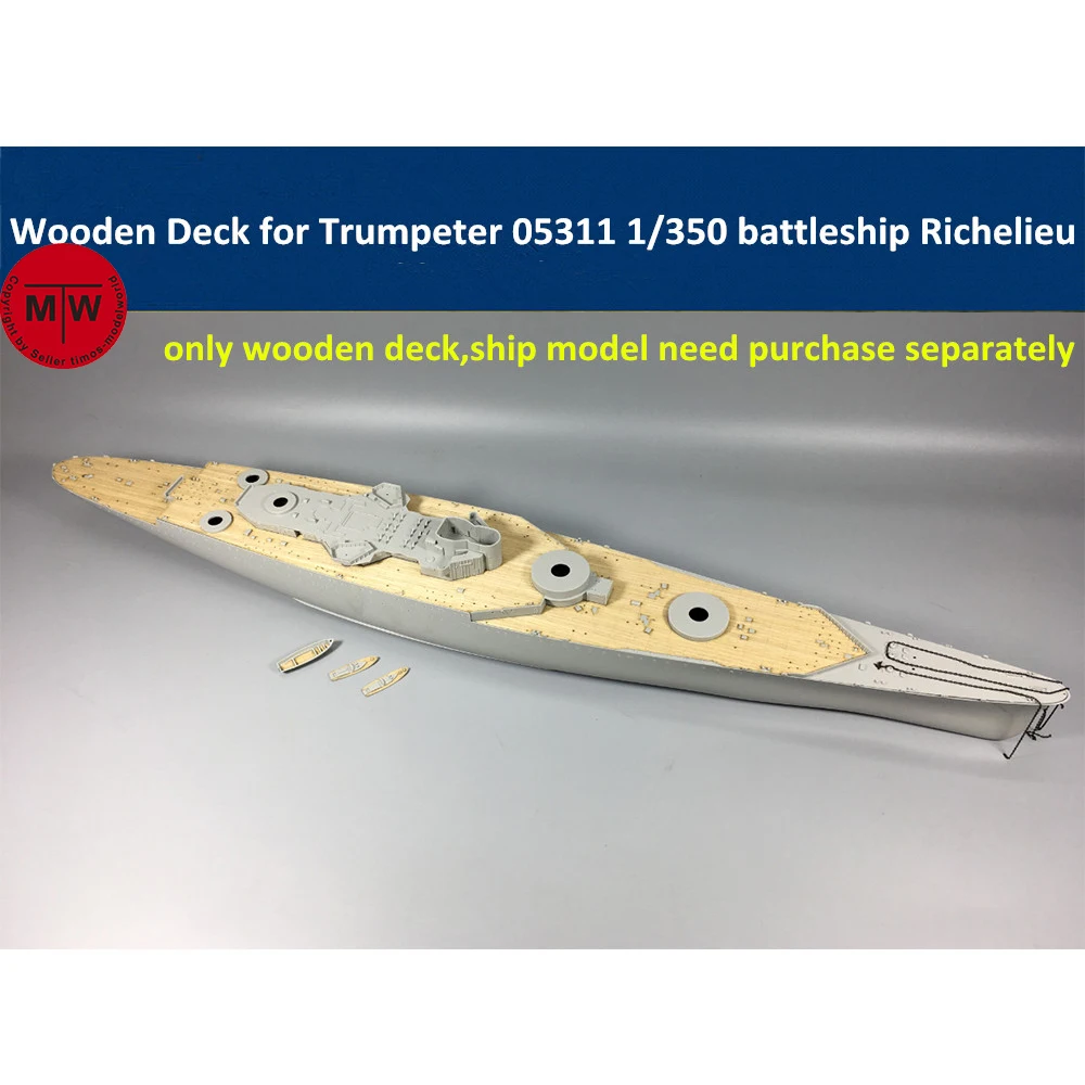 

1/350 Scale Wooden Deck for Trumpeter 05311 French Battleship Richelieu Model CY350017