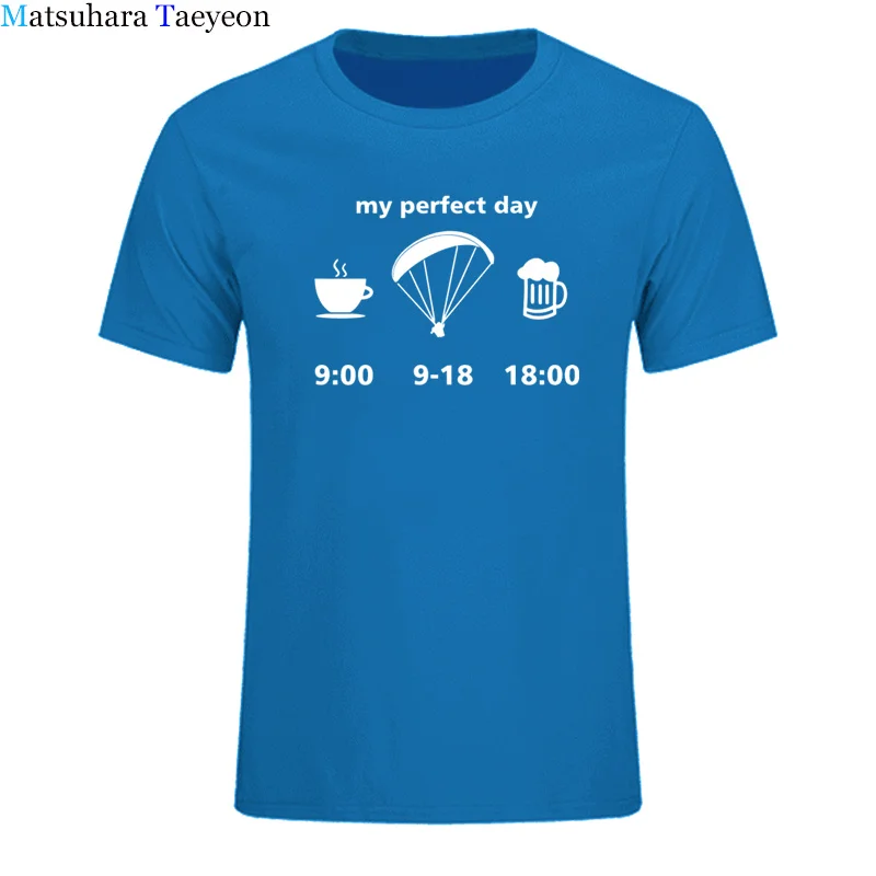 Men t-shirt Good quality 100% cotton summer my perfect paragliding day print short sleeves man t shirt Tops Tee TO09