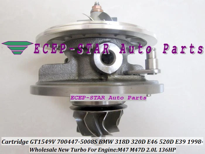 Free Ship Turbo Cartridge CHRA GT1549V 700447 700447-5007S 700447-5008S Turbocharger For BMW 320D 520D E46 E36 E39 M47 M47D 2.0L