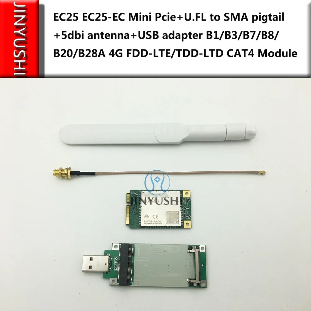 

JINYUSHI EC25 EC25-EC Mini Pcie+U.FL to SMA pigtail+5dbi antenna+USB adapter B1/B3/B7/B8/B20/B28A 4G FDD-LTE/TDD-LTD CAT4 Module