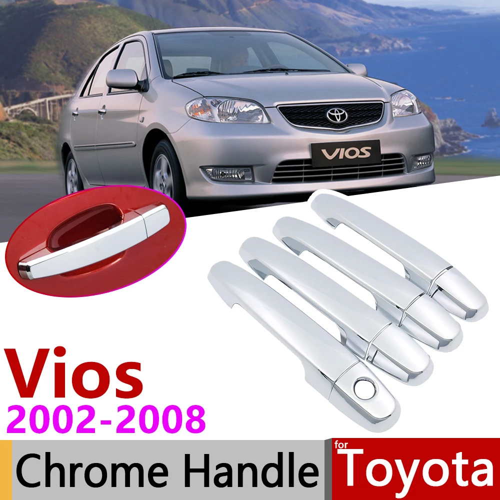 

for Toyota Soluna Vios XP40 Limo 2002~2008 Chrome Door Handle Cover Car Accessories Stickers Trim Set 2003 2004 2005 2006 2007