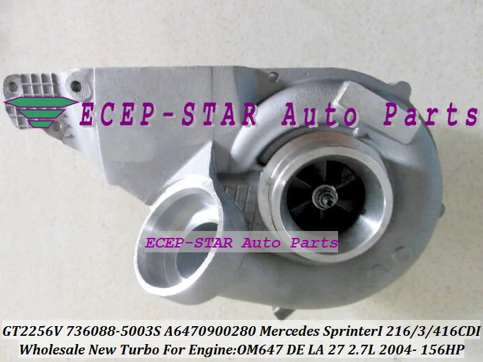 Free Ship GT2256VK 736088 6470900280 736088-0003 736088-0005 Turbo For Mercedes Benz Sprinter I 216CDI 316CDI 416CDI OM647 2.7L