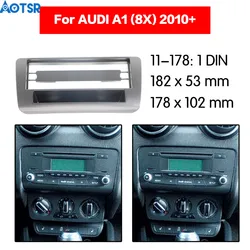 1 din Car Radio Fascia frame For AUDI A1 (8X) 2010+ trim Dash Facia Panel Stereo Audio Bezel dash Mount CD DVD Surrounded Frame