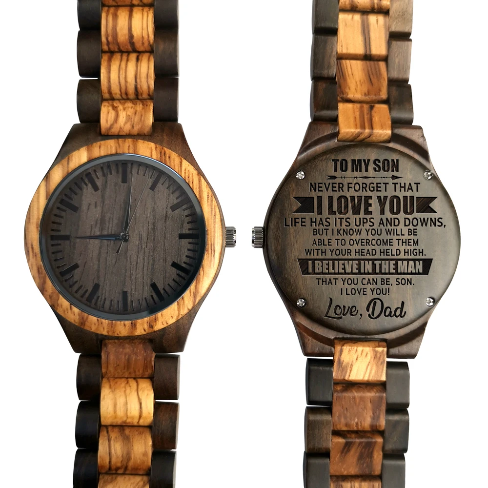 

TO MY SON ENGRAVED WOODEN WATCH I BELIEVE IN THE MAN THAT YOU CAN BE