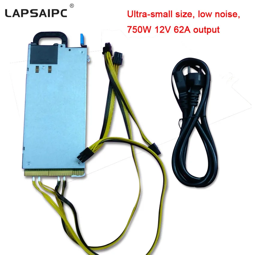 

Lapsaipc 750W 12V 62A for BTC LTC miners power supply