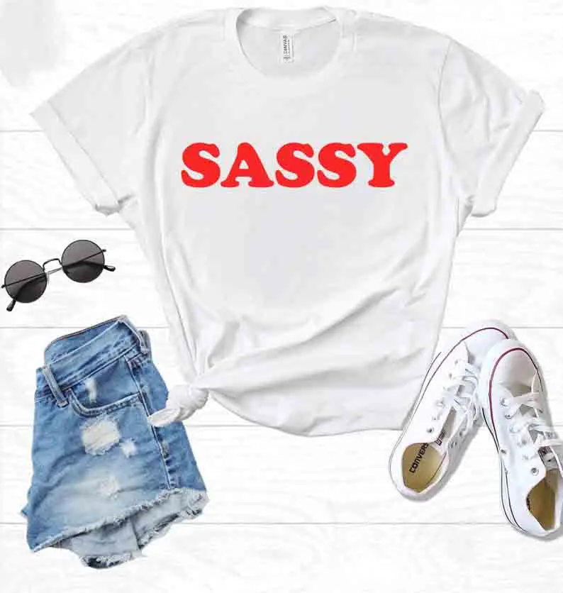 Sugarbaby New Arrival Sassy T-shirt Hipster Tumblr Fashion Slogan Tee Sassy Woman t shirt Funny t shirts Aesthetic Clothing