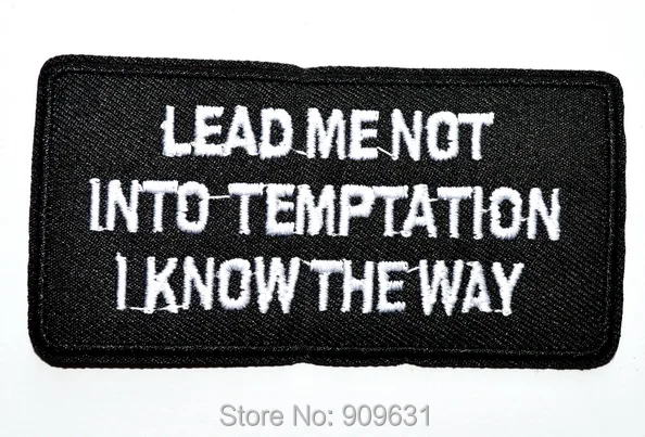 Lead Me Not Into Temptation funny humorous biker applique iron-on patch