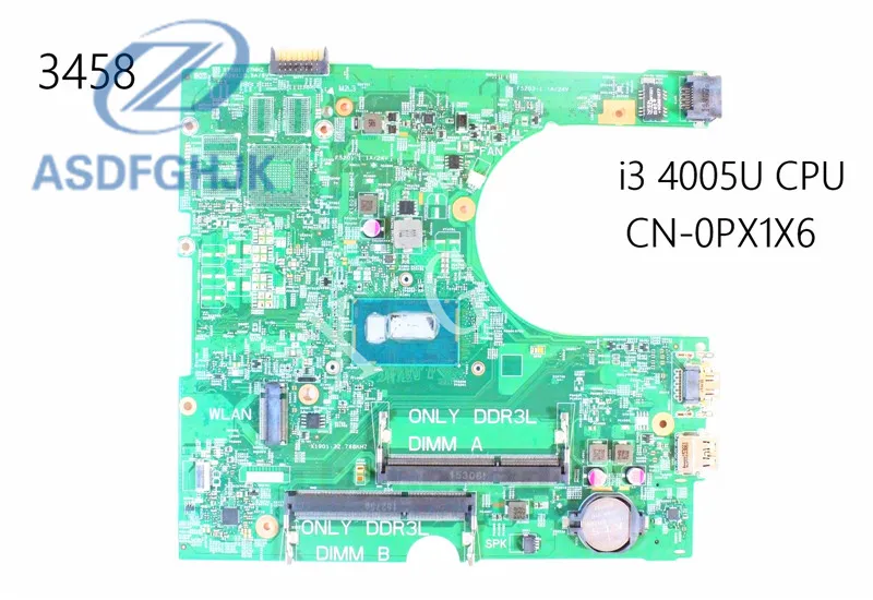 

Laptop Motherboard PX1X6 0 PX1X6 CN-0PX1X6 for Dell for Inspiron 3458 3558 Motherboard i3-4005U 1.7 GHz DDR3L Integration