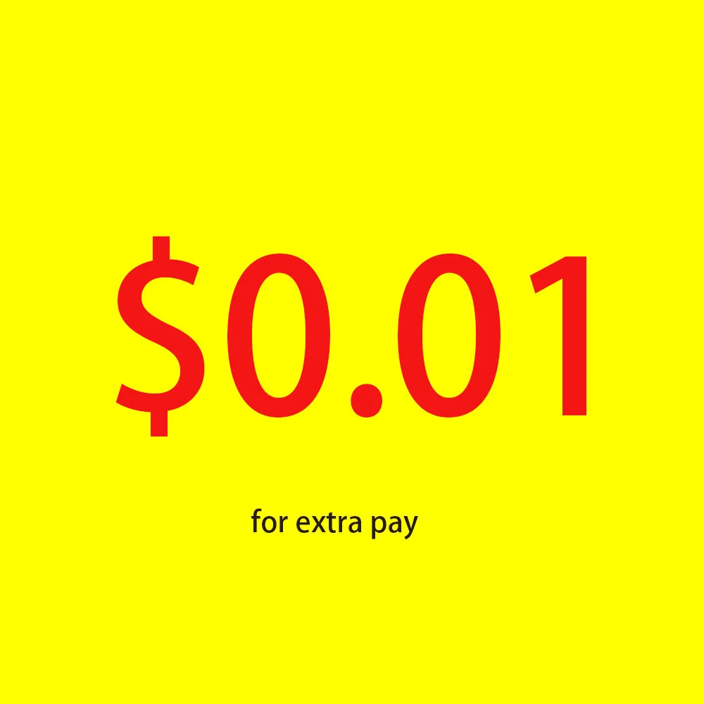 

0.01 Additional Pay on Your Order freight / Express charge / postage Extra costs