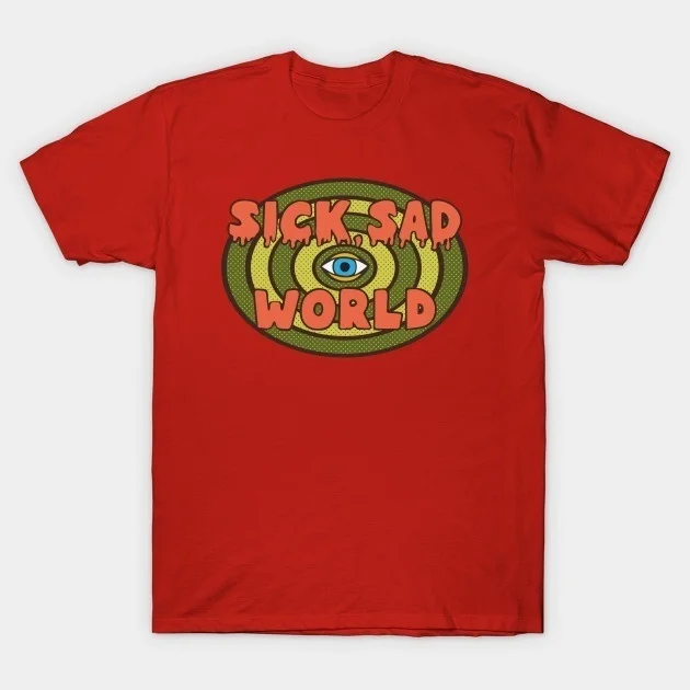 kuakuayu HJN Sick Sad World T-Shirt Fashion Daria Sarcastic T Shirt Summer Fashion T-shirt Casual Print  Top Tees