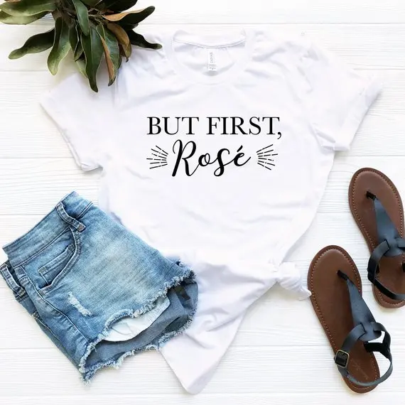 

Sugarbaby But First Rose T shirt - But first Rose All Day Funny drinking T Shirt Bachelorette Brunch T shirt funny Graphic Tee