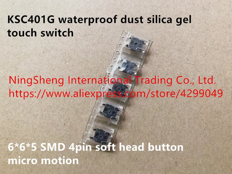 Original new 100% KSC401G waterproof dust silica gel touch switch 6*6*5 SMD 4pin soft head button micro motion