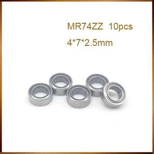 MR74ZZ Bearing ABEC (10PCS) 4*7*2.5 mm Miniature MR74 ZZ  MR74Z Ball Bearings L-740ZZ MR74-ZZ