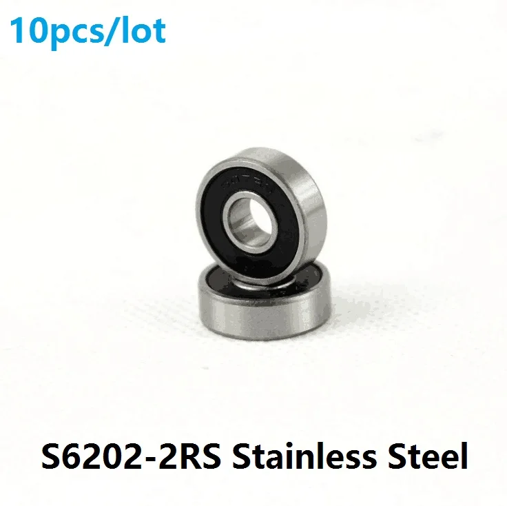 

10pcs ABEC-5 S6202RS S6202-2RS 15*35*11mm Stainless Steel ball bearing Stainless Steel Deep Groove Ball bearing 15x35x11mm 6202