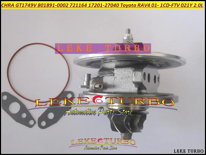 Free Ship Turbo Cartridge CHRA Core GT1749V 17201-27040 801891-0001 721164 17201 27040 For TOYOTA RAV4 1CDFTV 1CD-FTV 021Y 2.0L