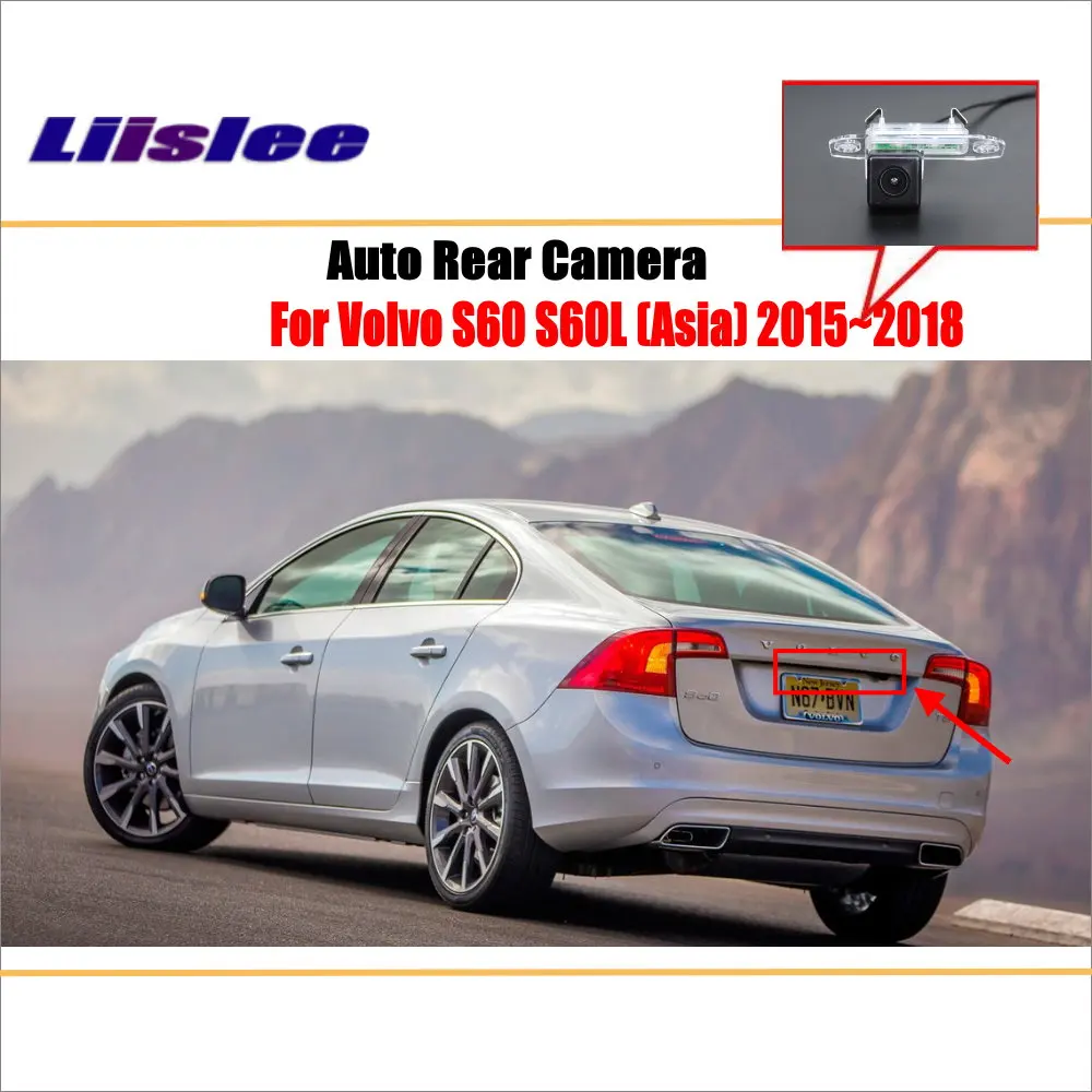 

Для Volvo S60 S60L Asia 2015-2018 Автомобильная камера заднего вида, парковочная задняя Автомобильная HD фотокамера, комплект аксессуаров
