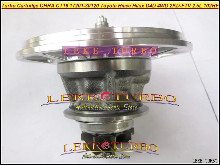 Turbo Cartridge CHRA Core CT16 17201-30120 Oil Turbocharger For TOYOTA Hiace Hilux Hi-lux D4D 4WD 2KD-FTV 2KD 2KDFTV 2.5L 102HP