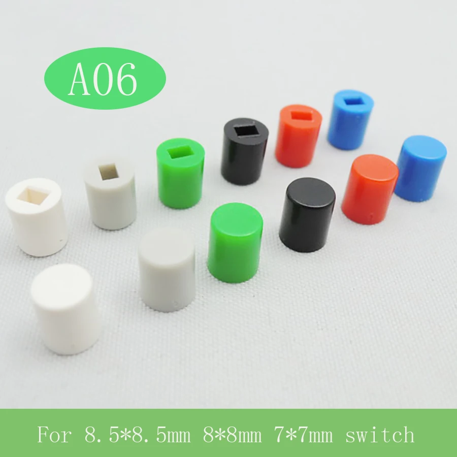 30pcs A06 Tactile Push Button Switch Cap for 7*7mm;8*8*mm;8.5*8.5mm Switchs red black blue green white grey