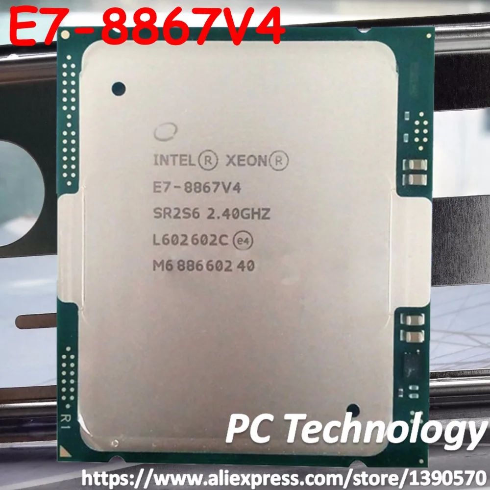 E7-8867v4 Original Intel Xeon OEM version E7 8867v4 2.40GHZ 18-Core 45MB SmartCache 165W E7 8867 v4 LGA2011-3