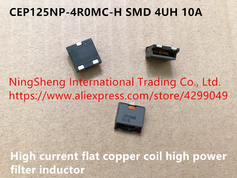 Original new 100% CEP125NP-4R0MC-H 4UH 10A high current flat copper coil high power filter inductor