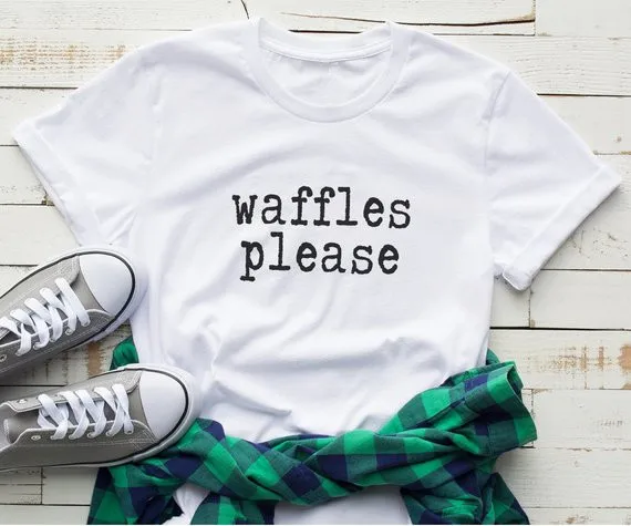 

Sugarbaby Waffles Please T shirts For Women Graphic Tee Teen Funny Food Gift for Her Food Lover Tumblr T shirt Drop ship