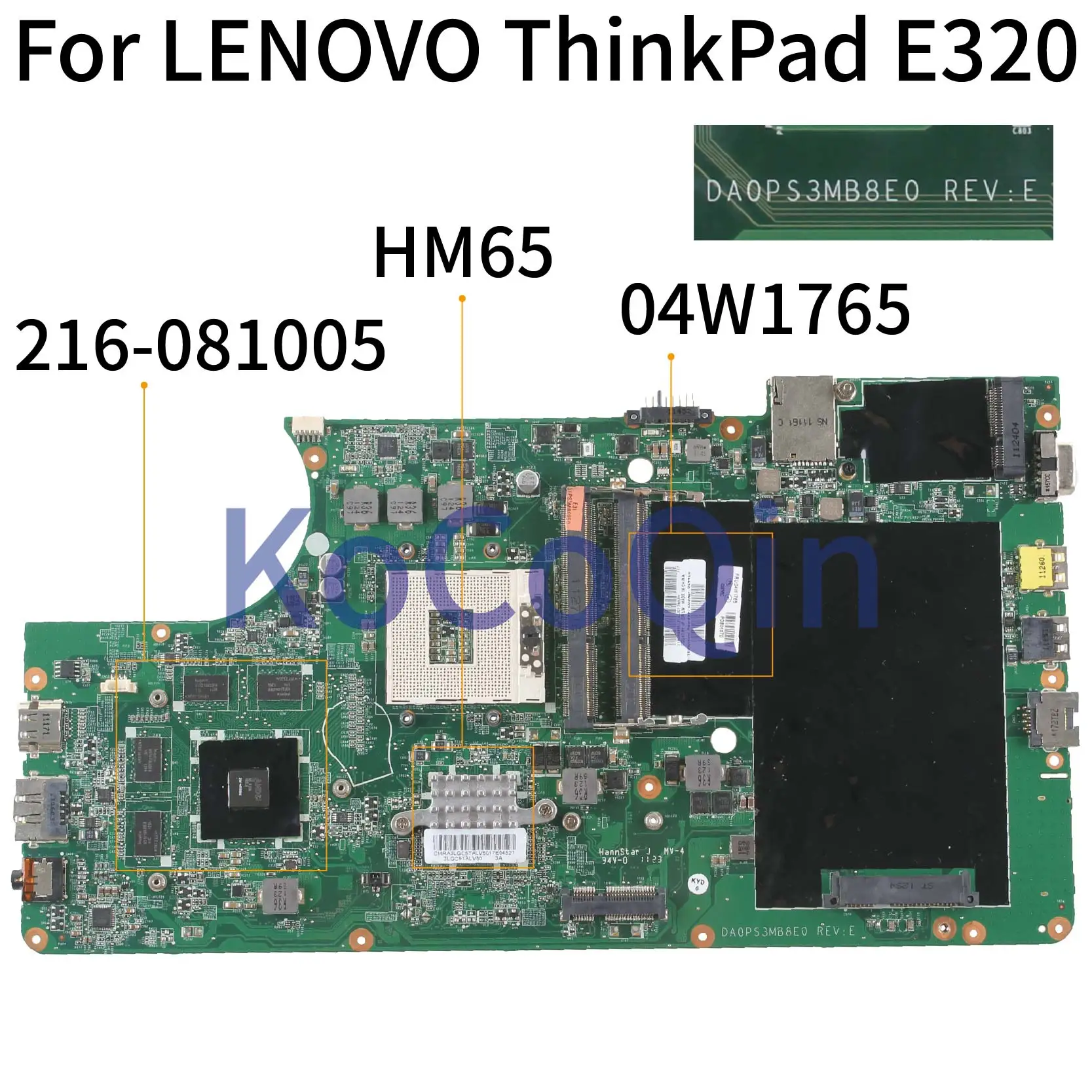 

KoCoQin Laptop motherboard For LENOVO Edge E320 Mainboard 04W1765 DA0PS3MB8E0 HM65 216-081005