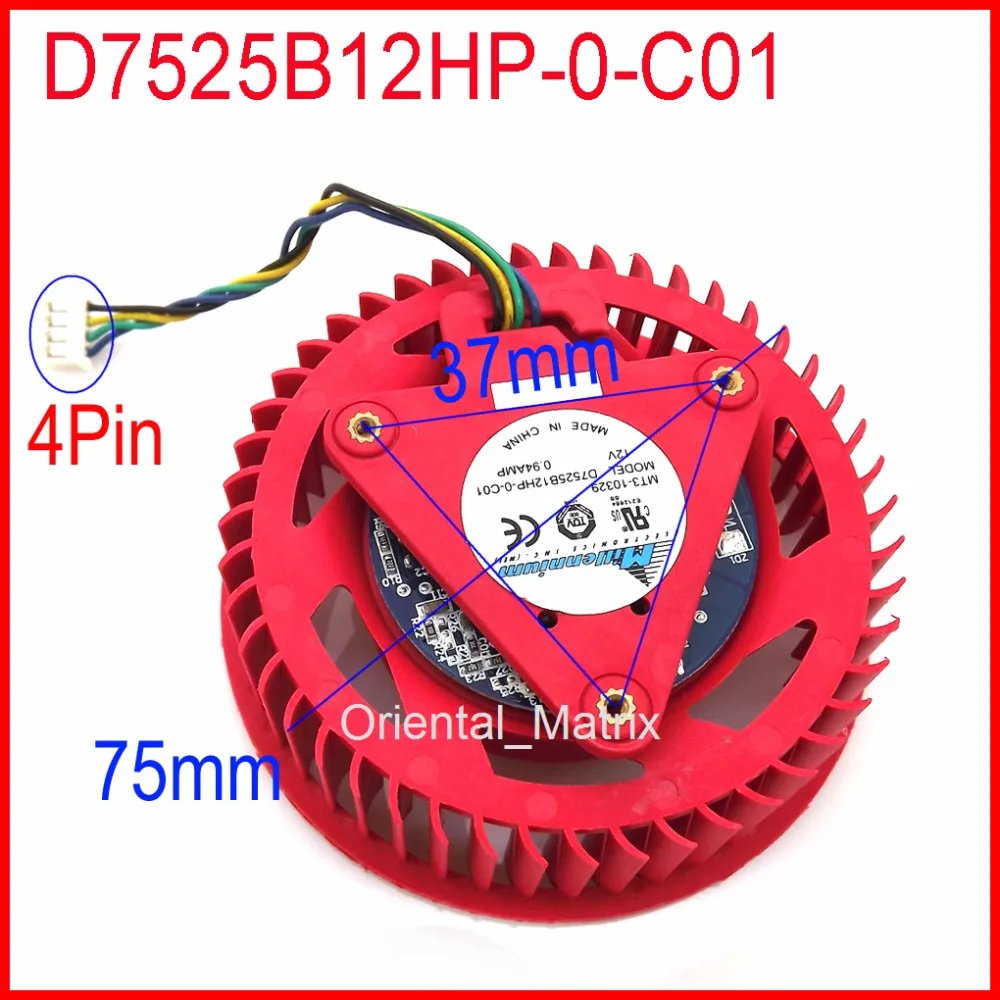 

NTK D7525B12HP-0-C01 12V 0.94A Fan For Sapphire HD6990 HD6970 HD6870 HD6950 Graphics Card Cooling Fan 4Pin 4Wire