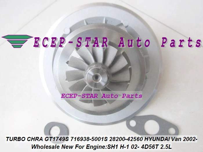 Turbo CHRA Cartridge GT1749S 716938-5001S 716938-0001 28200-42560 716938 For HYUNDAI Starex Van H-1 H1 02- D4BH 4D56T 2.5L 140HP