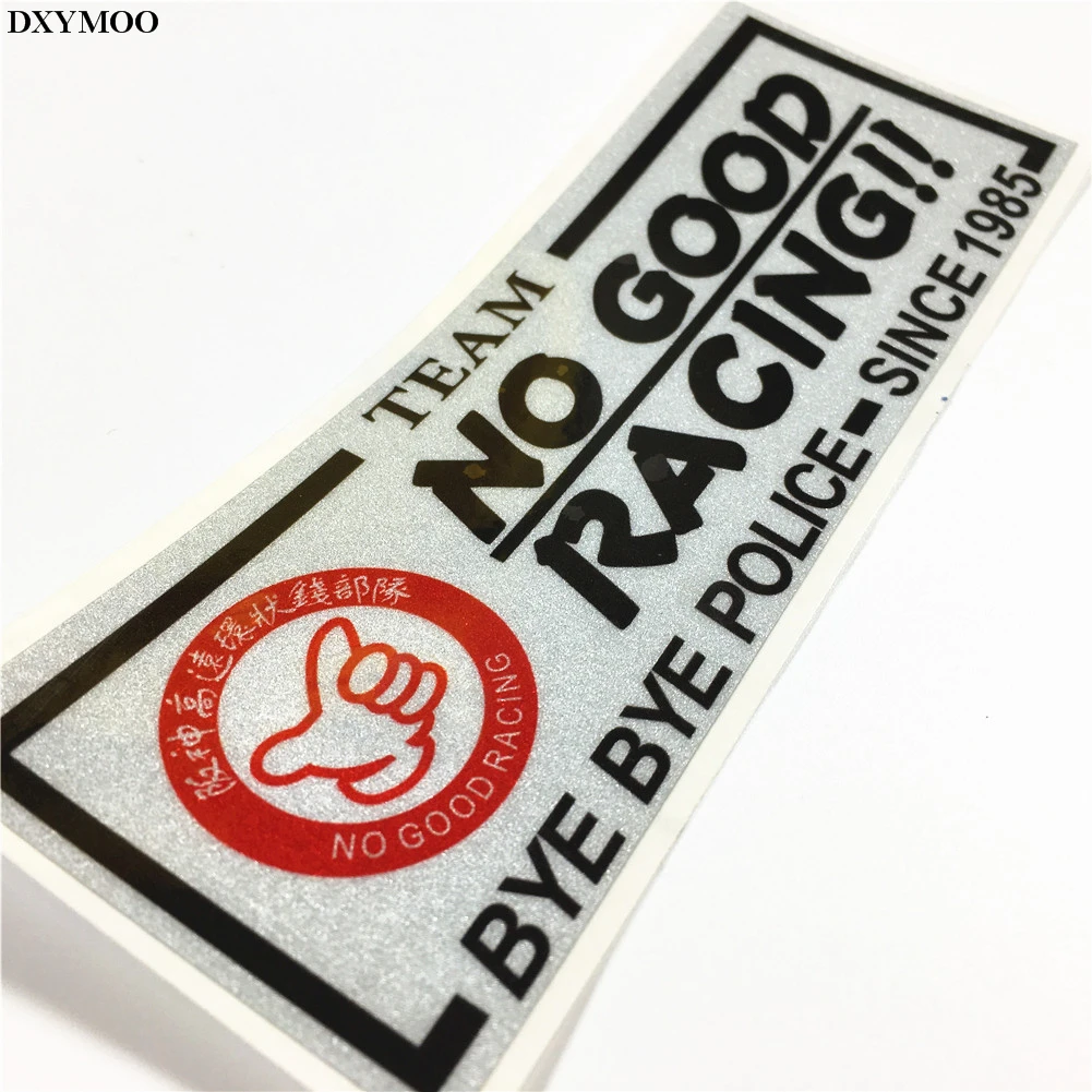 JDM NO GOOD RACING TEAM Japanese BYEBYEPOLICE SINCE 1985 Motorcycle Vinyl Tape Reflective 3M Car Stickers