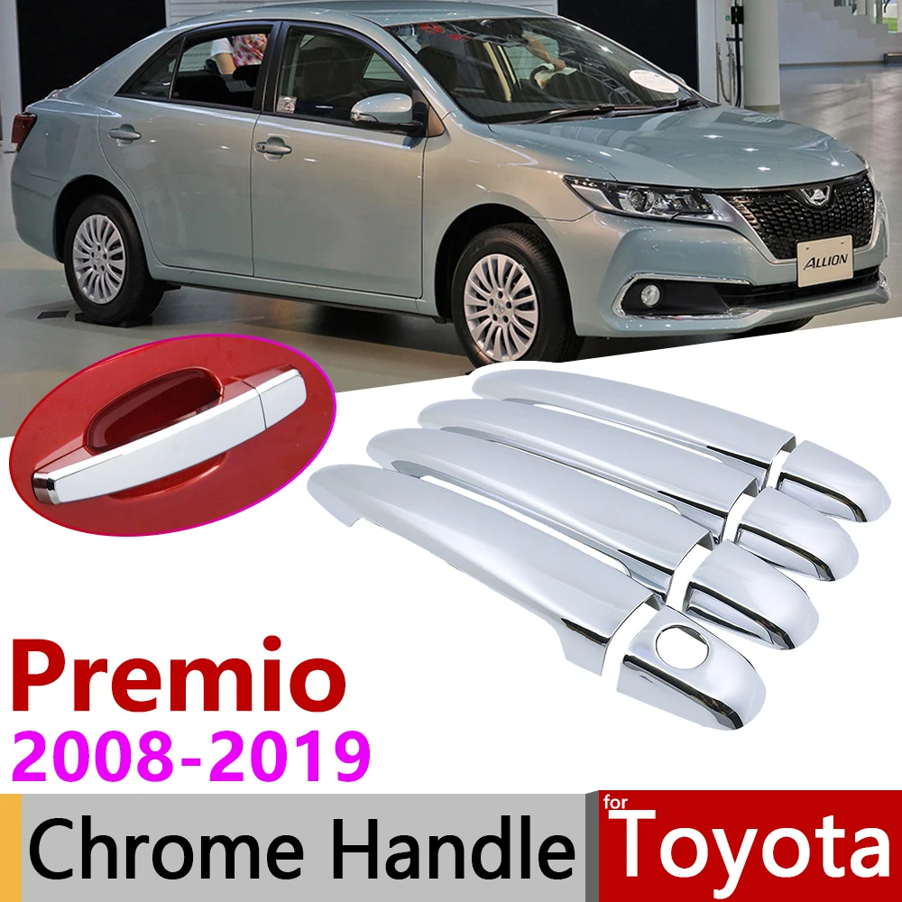 for Toyota Premio Allion T260 2008~2019 Chrome Door Handle Cover Car Accessories Stickers Trim Set 2010 20112012 2014 2016 2018
