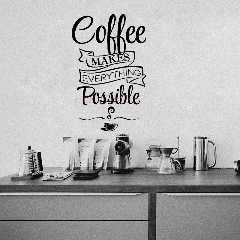 Sticker-citation Cuisine-coffee-makes-everything-possible Vinyl Wall Art Decal Kitchen Home Decor Wallpaper Coffee Shop Poster