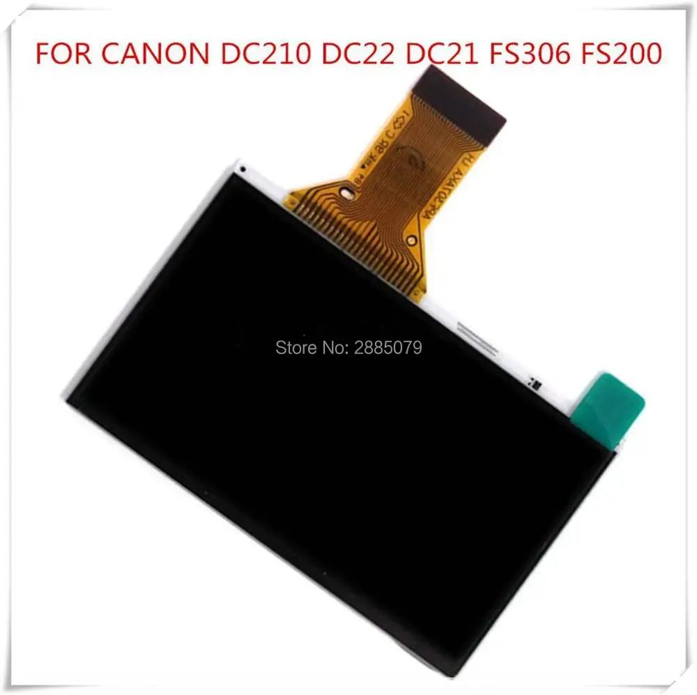 Free Shipping ! LCD Screen Display Replacement For Canon FS22 FS21 FS10 FS19 FS100 FS200 FS306 FS305 DC210 FS20