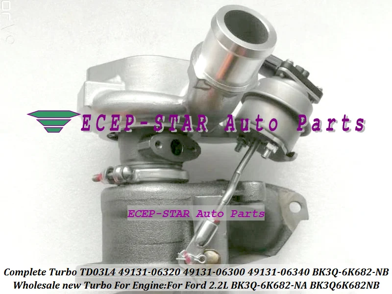 Turbo TD03L4 4913106320 4913106300 4913106340 49131 06300 49131 06340 BK3Q-6K682-NC BK3Q6K682NB BK3Q6K682NC For Ford Ranger 2.2L