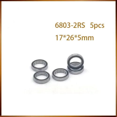 

5Pcs 6803-2RS 6803RS 6803 rs 17*26*5mm Deep Groove Ball Bearings 17 x 26 x 5mm for bicycle part Free shipping High Quality