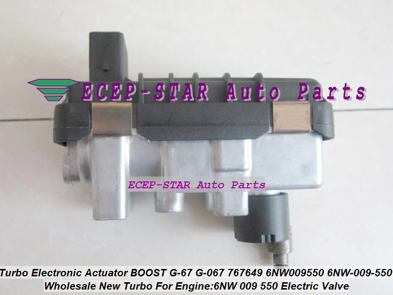 Turbo Electronic Actuator Wastegate Electric BOOST G-67 G-067 G67 G067 767649 6NW009550 6NW-009-550 6NW 009 550