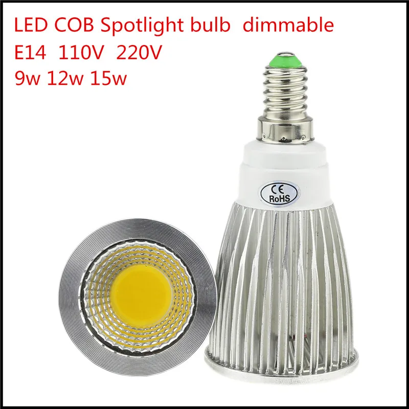 1X High Lumen E14 LED COB Spotlight 9W 12W 15W Dimmable AC110V 220V LED Spot Light Bulb Lighting Lamp Warm/Cool white