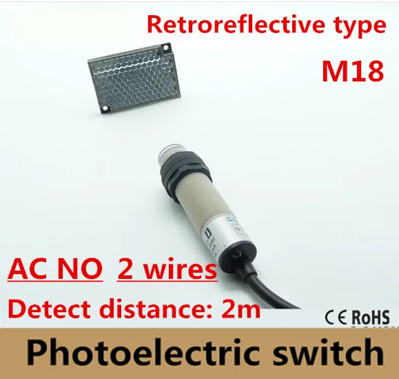 

High quality M18 Retroreflective type AC90-250V NO 2 wires photoelectric sensor switch mirror reflective, distance 2m, photocell