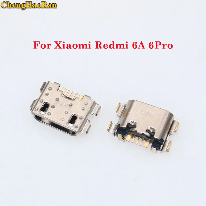 ChengHaoRan for Xiaomi Redmi 6A 6 pro micro usb jack connector charging port Dock Plug Jack Mobile Phone Interface