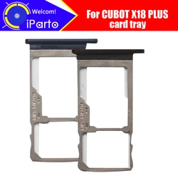 CUBOT X18 PLUS Card Tray 100% Original New High Quality SIM Card Tray Sim Card Slot Holder Repalcement for CUBOT X18 PLUS