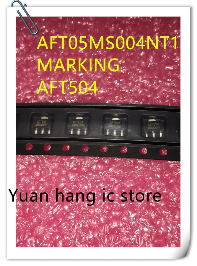 

10PCS/LOTS New and original AFT05MS004NT1 AFT504 AFT05MS004N SOT-89