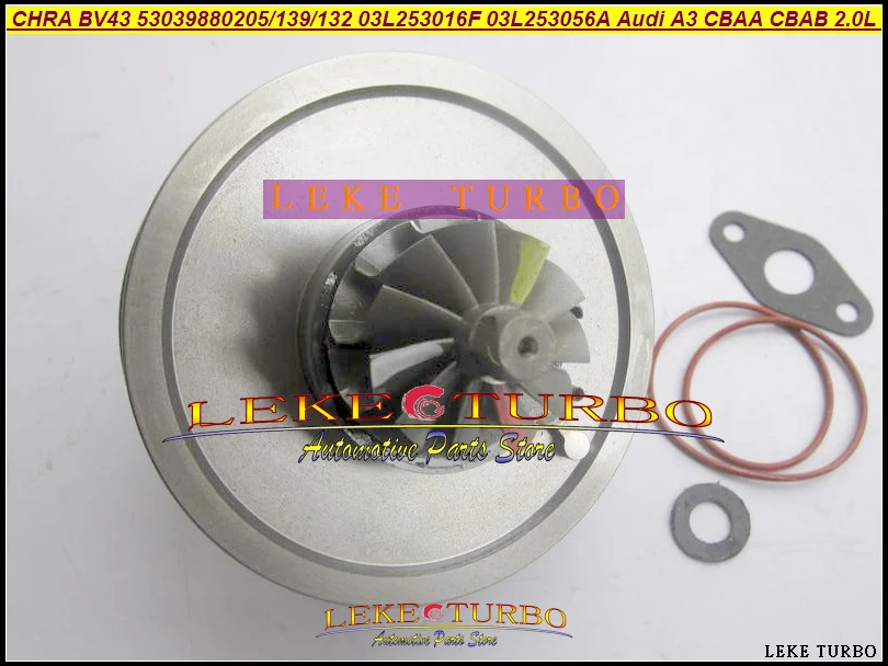 Turbo Cartridge CHRA BV43 53039880205 53039880139 53039880132 03L253056A 03L253019J 03L253019T 03L253016F For Audi A3 CBAA CBAB