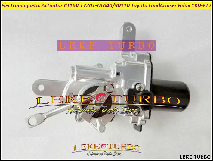 xxx Turbo Electronic Wastegate Actuator CT16V 17201-OL040 17201-30110 17201-0L040 For TOYOTA Forturner Hilux LandCruise 1KD-FTV