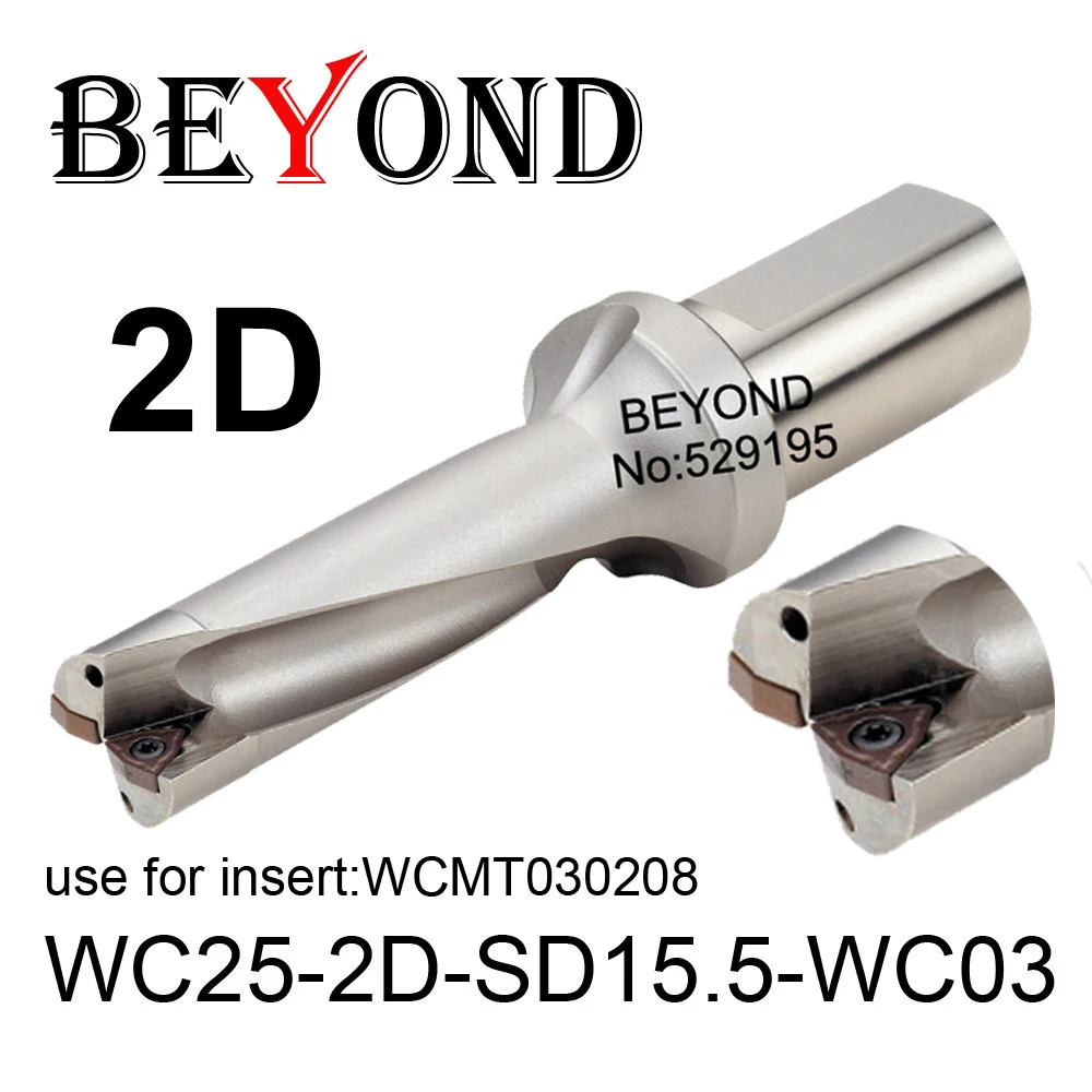 BEYOND WC25 2D D15 D15.5 D16 D16.5 D17 D17.5 15MM 15.5MM 16MM 16.5MM 17MM 17.5MM use Insert WCMT030208 U Drilling CNC Tools Bit