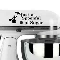 Poppins Decal Perfect For Kitchen Mixer Decoration , Funny Quotes