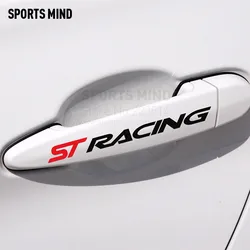 4 Pieces ST RACING Car Stickers Door Handle Sticker For BMW AUDI RENAULT OPEL SEAT HONDA TOYOTA KIA Ford Focus 2 Mk2 Accessories